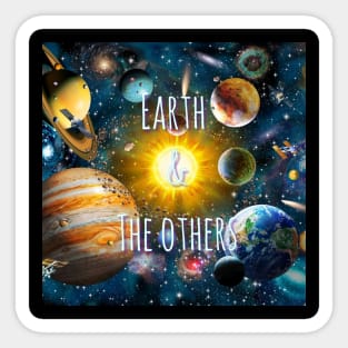 Earth and The others Sticker